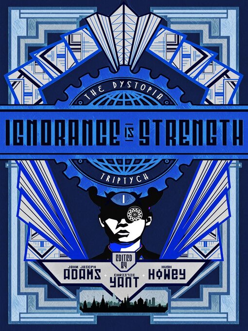 Title details for Ignorance is Strength by John Joseph Adams - Available